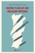 Quatro flagelos que amea�am Portugal