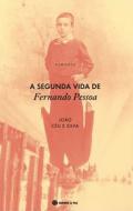 A Segunda Vida de Fernando Pessoa