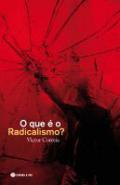 O que � o radicalismo?