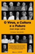 O virus, a cultura e o futuro