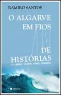 O Algarve em fios de hist�ria