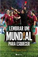 Lembrar um Mundial para Esquecer