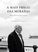 A mais fr�gil das moradas