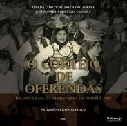 O Cortejo de Oferendas da Santa Casa da Miseric�rdia de Tondela, 1952