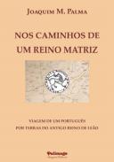 Nos caminhos de um Reino Matriz
