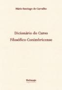 Diccion�rio do curso filos�fico conimbricense