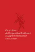 Os 40 anos da Cooperativa Bonifrates