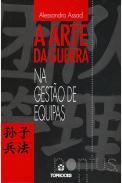 A arte da guerra na gest�o de equipas