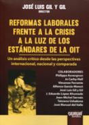 Reformas laborales frente a la crisis de la luz de los est�ndares de la OIT