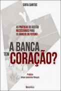 A Banca Tem Cora��o?