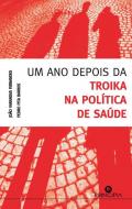Um ano depois da Troika na pol�tica de sa�de