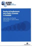 Desafios do envelhecimento para a sa�de, a economia e a sociedade