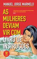 As mulheres deviam vir com livro de instru��es