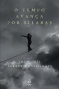 O Tempo Avan�a por S�labas