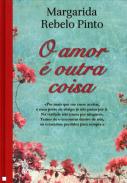 O amor � outra coisa