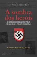A Sombra dos Her�is