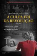 A Culpa Foi da Revolu��o