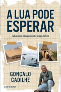 A lua pode esperar