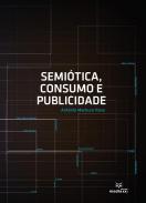 Semi�tica, consumo e publicidade