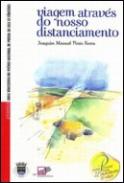 Viagem atrav�s do nosso distanciamento