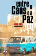 Entre o Caos e a Paz