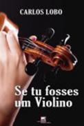 Se tu fosses um violino