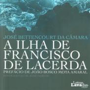 A ilha de Francisco de Lacerda