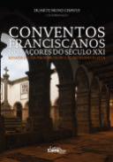 Conventos Franciscanos nos A�ores do s�culo XXI