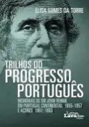 Trilhos do progresso portugu�s