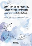 (a)riscar-se na filosofia, (a)colhendo inf�ncias