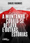 A montanha cobriu-se de lava e outras est�rias