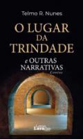 O lugar da trindade e outras narrativas