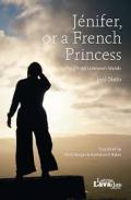 J�nifer, or a french princess