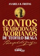 Contos tradicionais a�orianos de Te�filo Braga