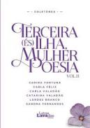 Terceira (�s) ilha, mulher poesia, 2