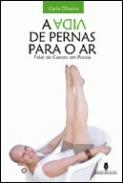 A vida de pernas para o ar