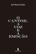 O cantor, a voz e a emo��o