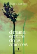 Drama Entre Dois Amores