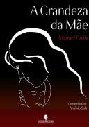 A Grandeza da M�e