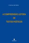 A compreens�o leitora de textos po�ticos