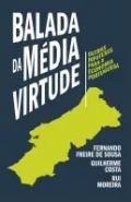 Balada da M�dia Virtude