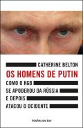 Os homens de Putin