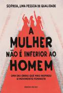 A mulher n�o � inferior ao homem