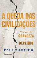 A queda das civiliza��es