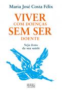 Viver com Doen�as sem ser Doente