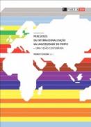 Percursos da internacionaliza��o na Universidade do Porto