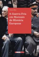 A guerra fria em manuais de hist�ria europeus