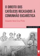 O direito dos cat�licos recasados � comunh�o eucar�stica