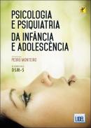 Psicologia e Psiquiatria da Inf�ncia e Adolesc�ncia De Acordo com o DSM-5