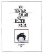 Vou Tentar Falar Sem Dizer Nada